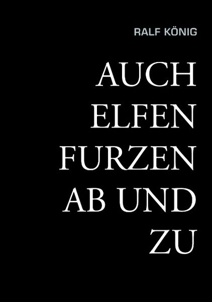 Cover von Auch Elfen furzen ab und zu