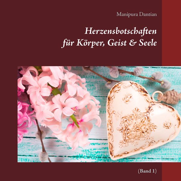 Cover von Herzensbotschaften für Körper, Geist & Seele