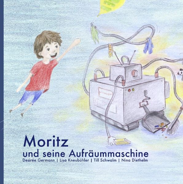 Cover von Moritz und seine Aufräummaschine