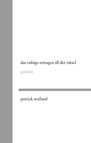 Cover von das ruhige ertragen all der rätsel