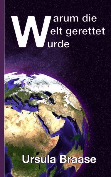 Cover von Warum die Welt gerettet wurde