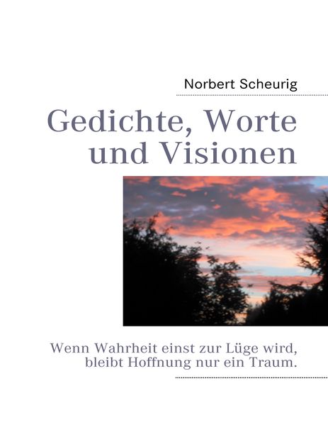Cover von Gedichte, Worte und Visionen
