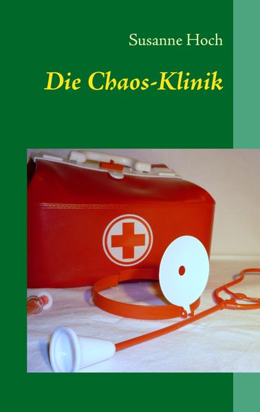 Cover von Die Chaos-Klinik