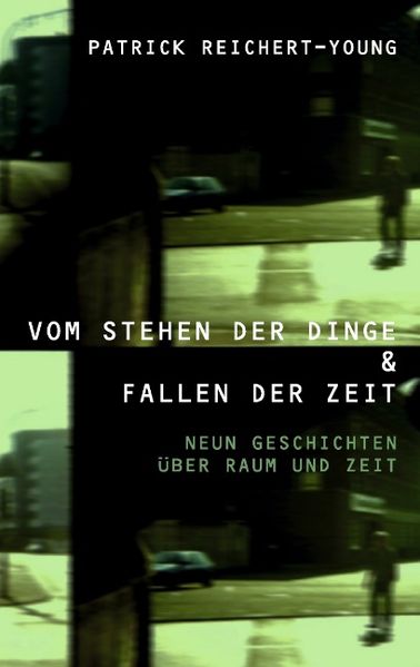 Cover von Vom Stehen der Dinge und Fallen der Zeit