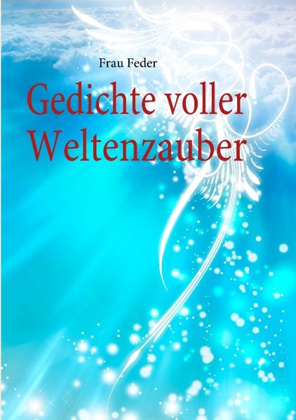 Cover von Gedichte voller Weltenzauber
