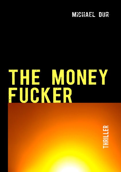 Cover von The Money Fucker