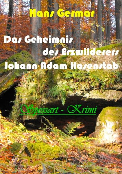 Cover von Das Geheimnis des Erzwilderers Johann Adam Hasenstab