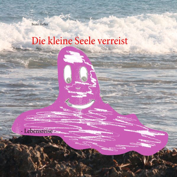 Cover von Die kleine Seele verreist