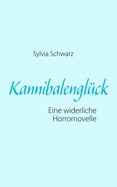 Cover von Kannibalenglück