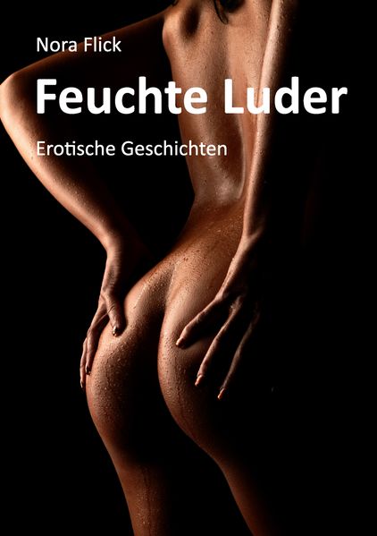 Cover von Feuchte Luder