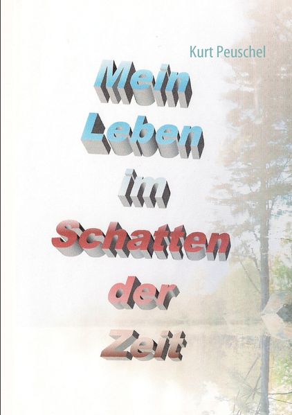 Cover von Mein Leben im Schatten der Zeit