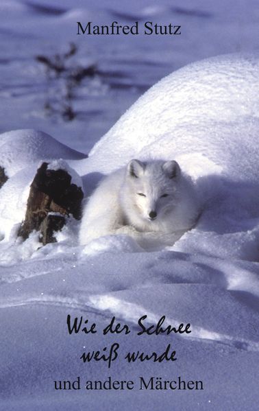 Cover von Wie der Schnee weiß wurde und andere Märchen