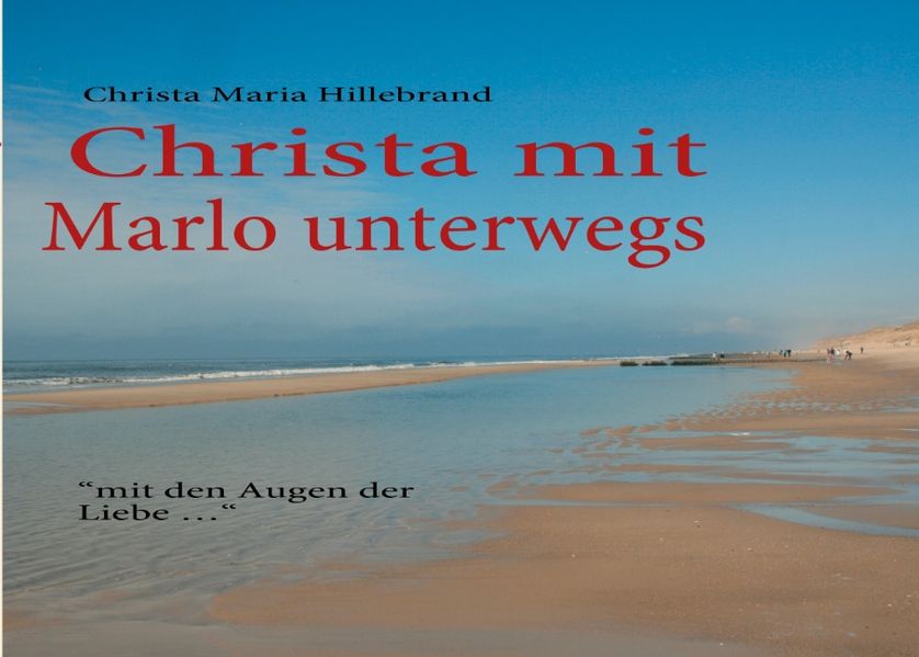 Cover von Christa mit Marlo unterwegs…