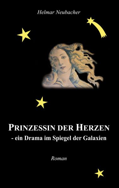 Cover von Prinzessin der Herzen – ein Drama im Spiegel der Galaxien