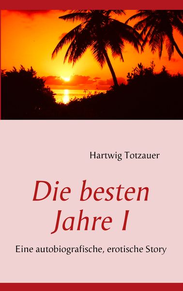 Cover von Die besten Jahre I