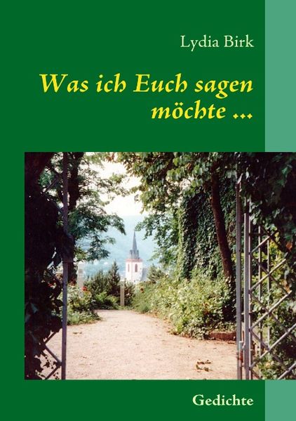 Cover von Was ich Euch sagen möchte …