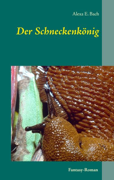 Cover von Der Schneckenkönig