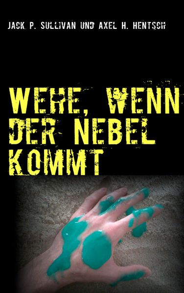 Cover von Wehe, wenn der Nebel kommt