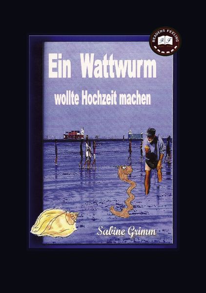 Cover von Ein Wattwurm wollte Hochzeit machen