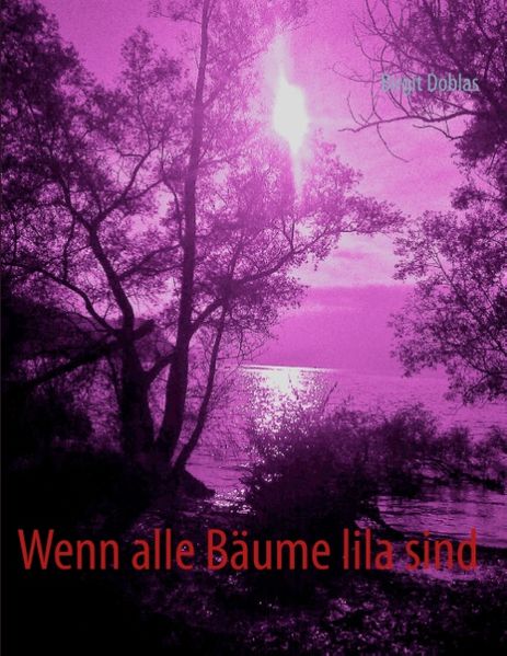 Cover von Wenn alle Bäume lila sind