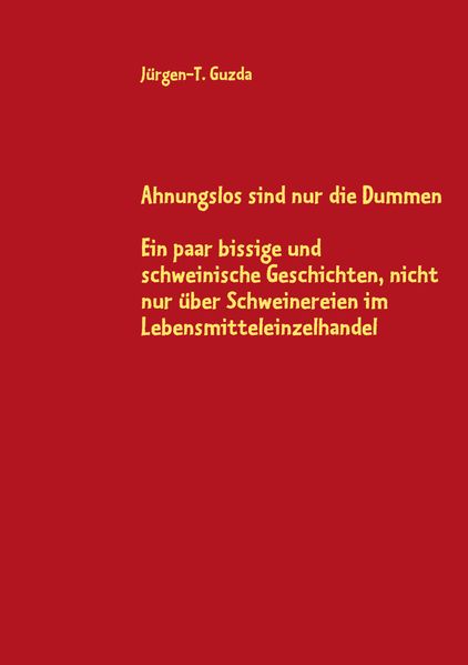 Cover von Ahnungslos sind nur die Dummen