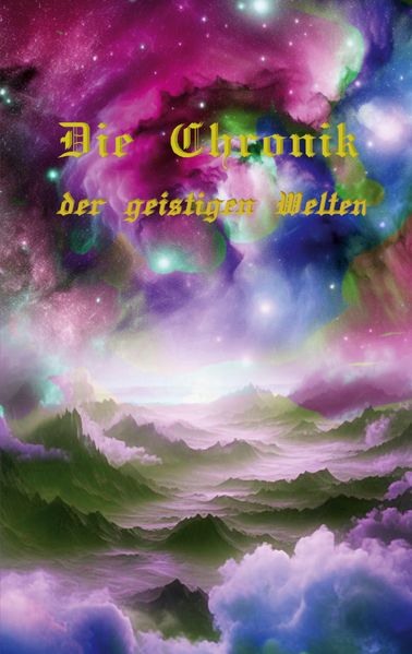 Cover von Die Chronik der geistigen Welten