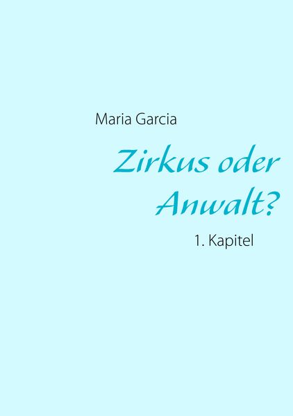 Cover von Zirkus oder Anwalt?