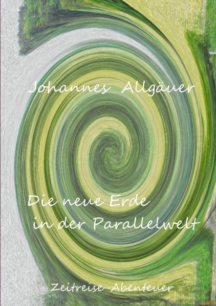 Cover von Die neue Erde in der Parallelwelt