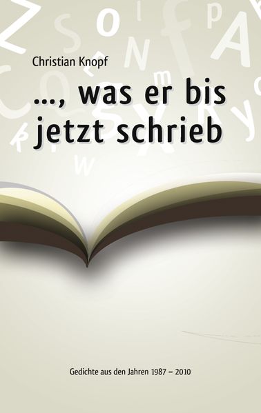 Cover von …, was er bis jetzt schrieb