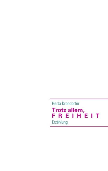 Cover von Trotz allem, Freiheit