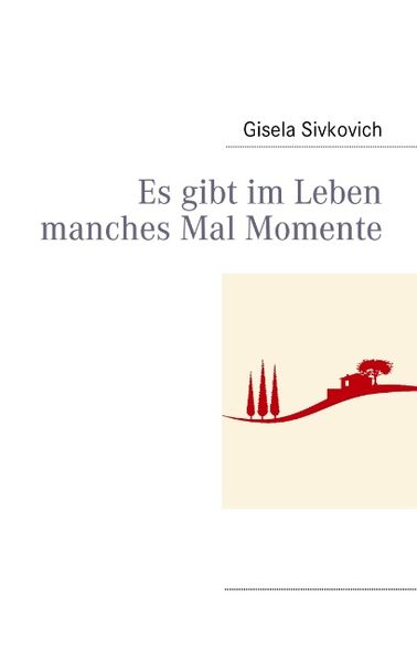 Cover von Es gibt im Leben manches Mal Momente