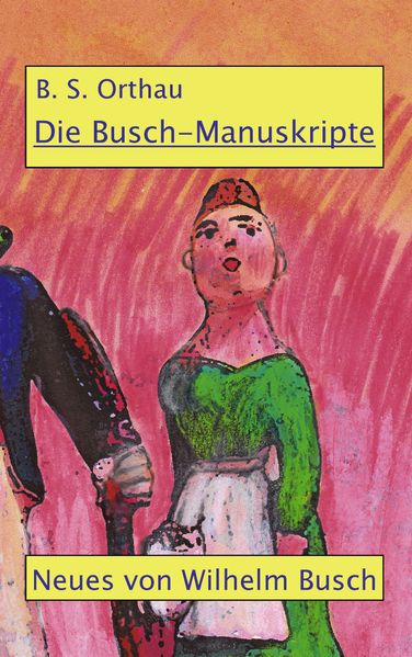 Cover von Die Busch-Manuskripte