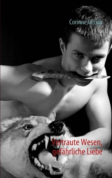 Cover von Vertraute Wesen, gefährliche Liebe