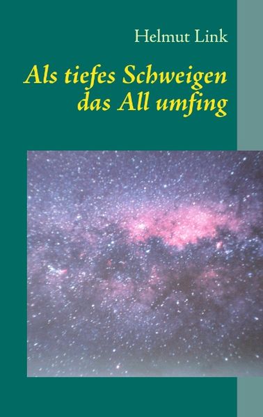 Cover von Als tiefes Schweigen das All umfing