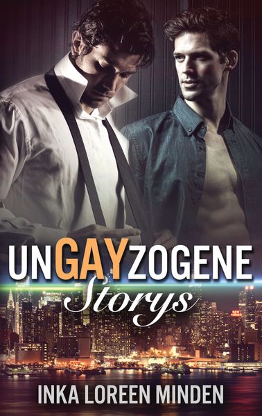 Cover von unGAYzogene Storys