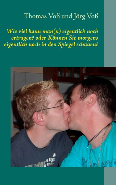 Cover von Wie viel kann man(n) eigentlich noch ertragen? oder