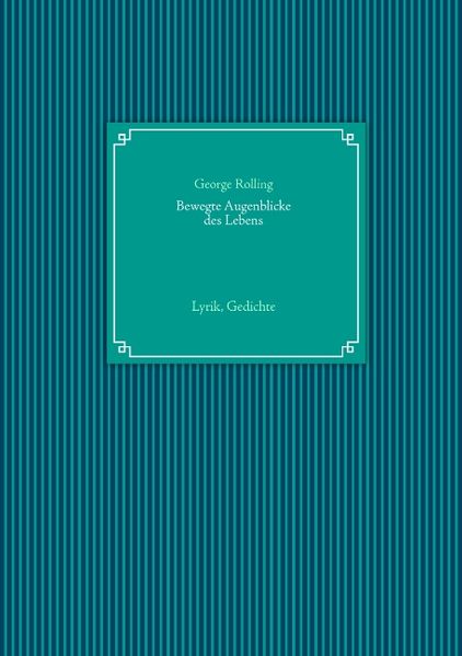 Cover von Bewegte Augenblicke des Lebens