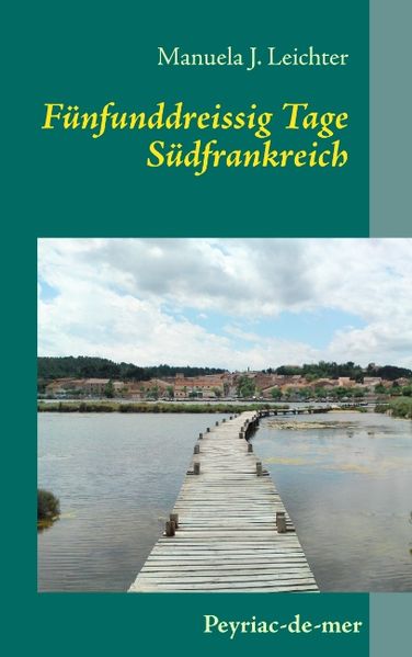 Cover von Fünfunddreissig Tage Südfrankreich