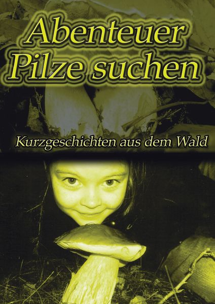 Cover von Abenteuer Pilze suchen