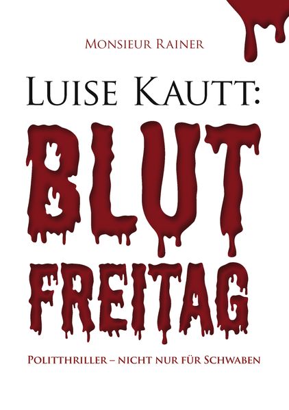 Cover von Luise Kautt: Blutfreitag