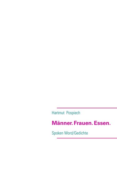 Cover von Männer. Frauen. Essen.