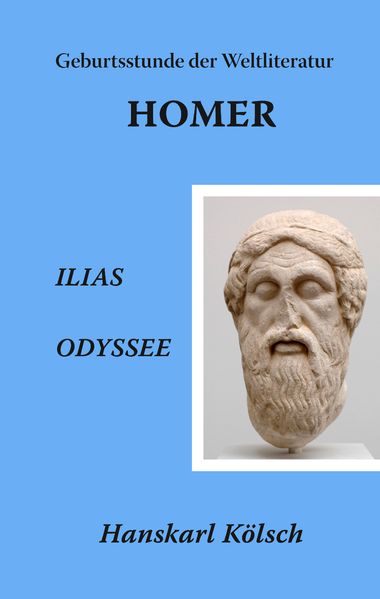 Cover von Homer – Ilias – Odyssee – Die Geburtsstunde der Weltliteratur