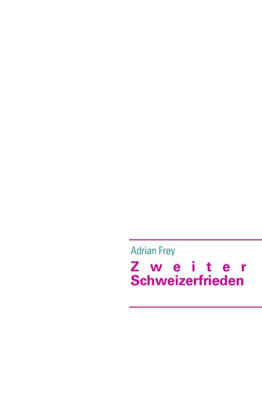 Cover von Zweiter Schweizerfrieden