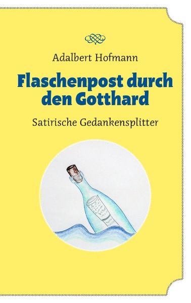 Cover von Flaschenpost durch den Gotthard