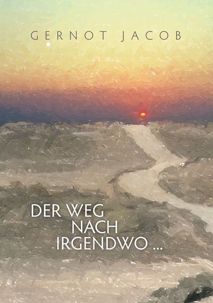 Cover von Der Weg nach irgendwo …