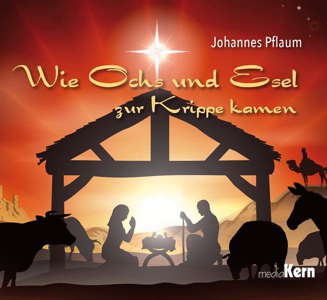 Cover von Wie Ochs und Esel zur Krippe kamen