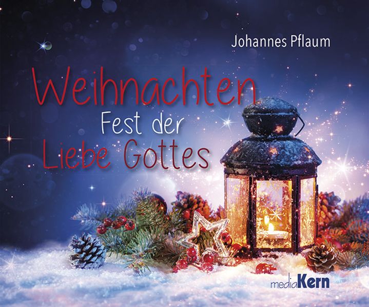 Cover von Weihnachten – Fest der Liebe Gottes