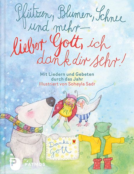 Cover von Pfützen, Blumen, Schnee und mehr – lieber Gott, ich dank dir sehr