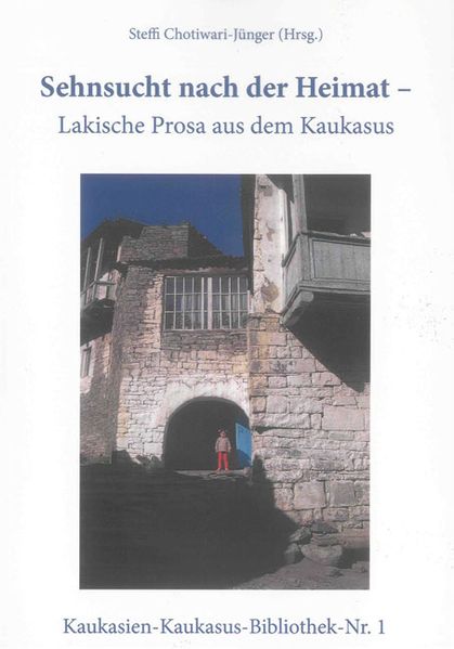 Cover von Sehnsucht nach der Heimat – Lakische Prosa aus dem Kaukasus