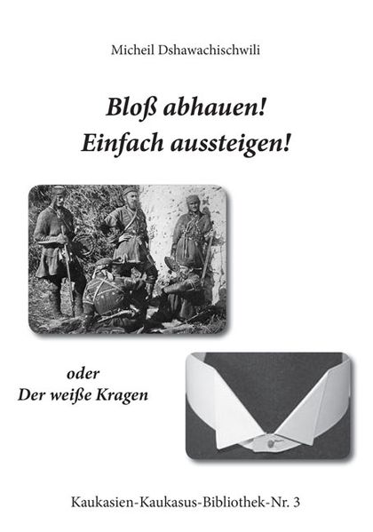 Cover von Bloß abhauen! Einfach aussteigen! oder Der weiße Kragen